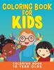 Книга Coloring Book for Kids : Coloring Book 10 Year Olds