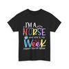 I'm a Nurse and This Is My Week Nursing Lovers Happy Nurse Week Cute Shirt