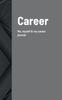 The Career : Me, Myself and My Career Journal Book