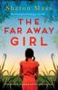 Книга The Far Away Girl : A Heartbreaking and Gripping Novel of Tragedy and Secrets