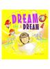 Книга Dream a Dream