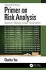 Книга Primer On Risk Analysis : Decision Making Under Uncertainty