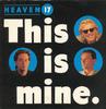 7-дюймовая пластинка HEAVEN 17 - This Is Mine VS722 Virgin 1984 UK Танцевальная и Электронная Б/У