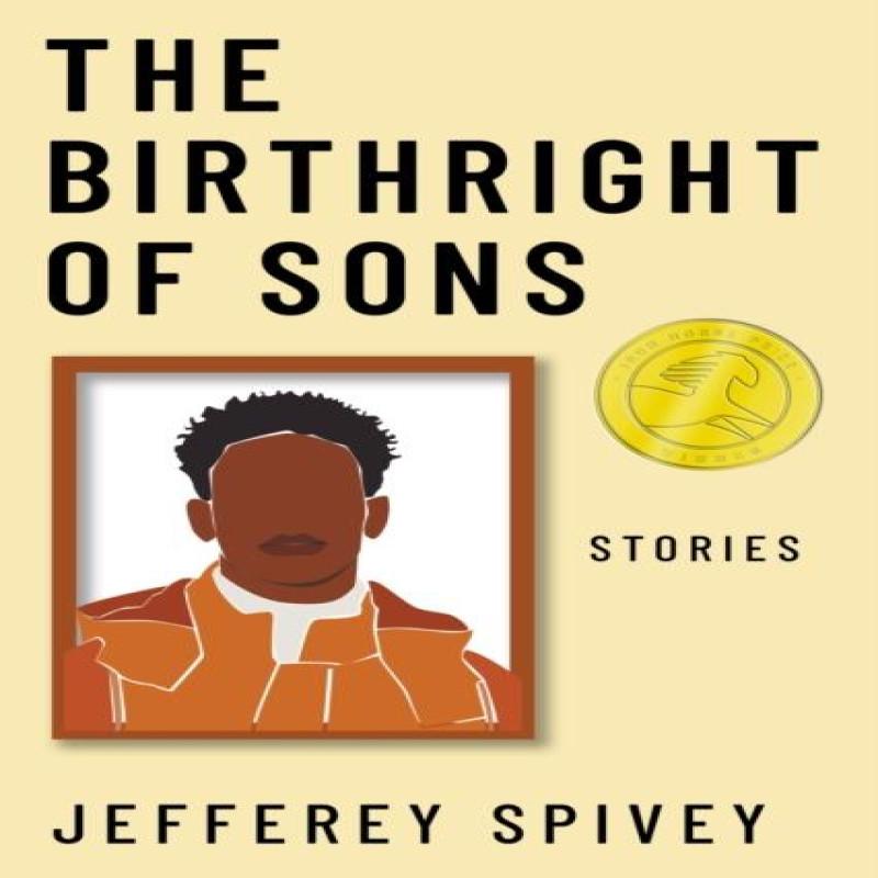 The Birthright of Sons by Jefferey Spivey Hardback Book 9781682831953
