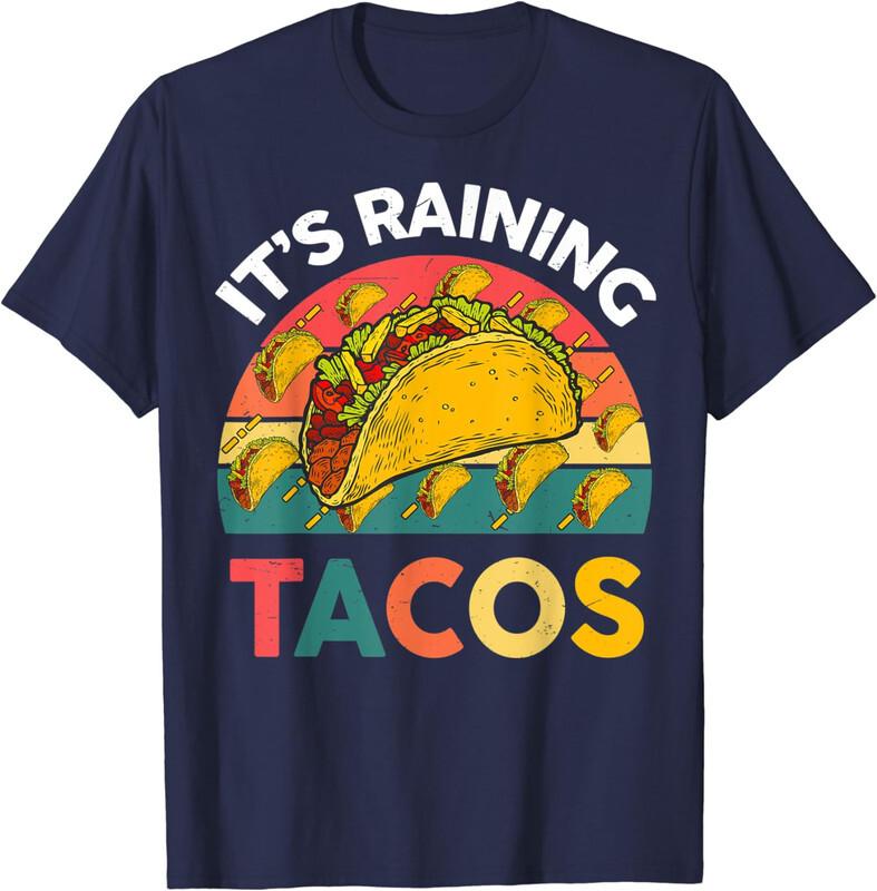 Its Raining Tacos Funny Mexican Food Graphic Tee Unisex T-Shirt
