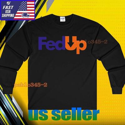 НОВАЯ футболка Fed Up Logo с длинным рукавом, унисекс, смешная, АМЕРИКАНСКИЙ РАЗМЕР S-5XL