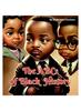 The The ABCs of Black History : 1 Book