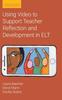 Книга Using Video To Support Teacher Reflection and Development In ELT