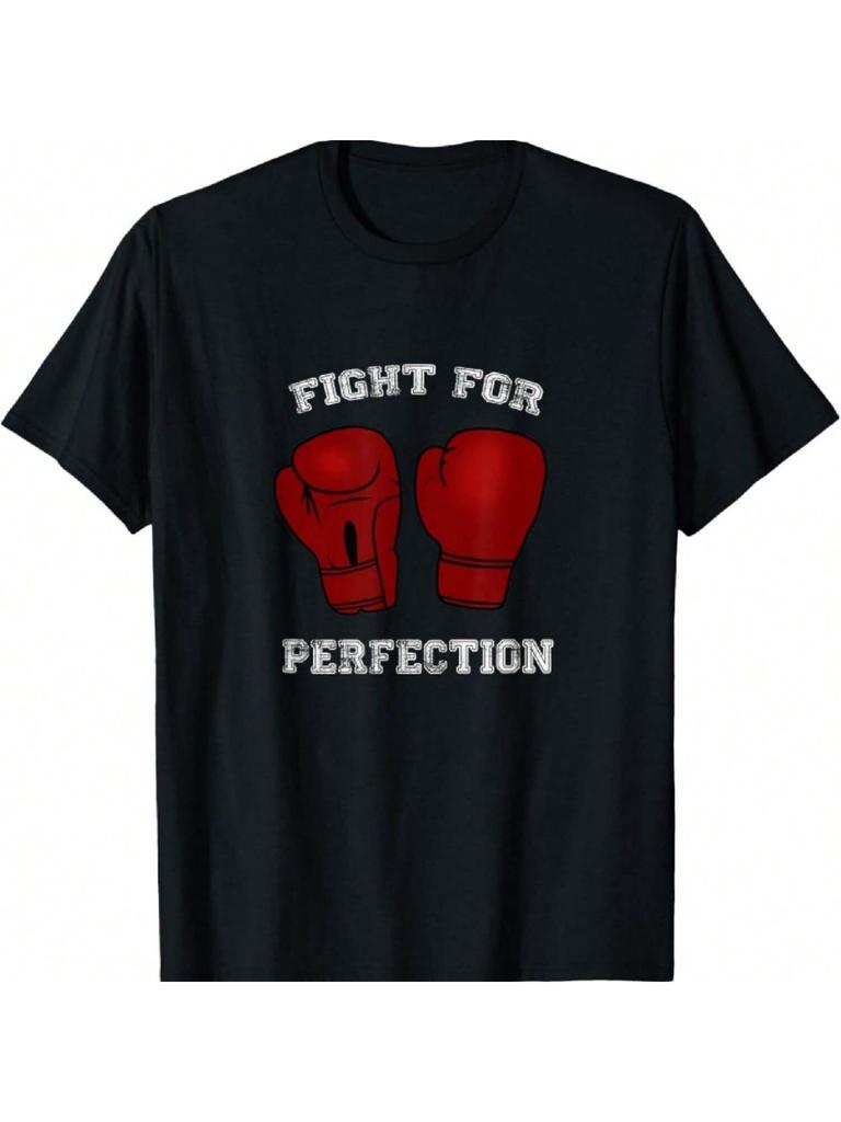 Fight For Perfection - Boxing Gloves T Shirt For Men & Women