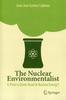 Книга The Nuclear Environmentalist : Is There a Green Road To Nuclear Energy?