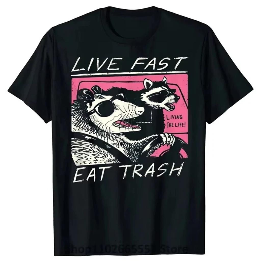 Live Fast Eat Trash T Shirt Funny Cartoon Raccoon TShirt Women Camisas Men Hombre Female Casual Top Tee Harajuku Unisex T-shirt