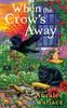 The When The Crow's Away Book