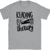 Reading Is My Therapy T-Shirt Funny Book Novel Hobby Humor Text Tee