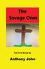 Книга The Savage Ones : The First Novel