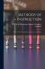Книга Methods of Instruction : How To Teach Reading, Pronunciation, and Spelling