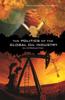 Книга The Politics of the Global Oil Industry : An Introduction