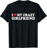 I Love My Crazy GF Girl Boy Couple Valentines Day Girlfriend T-Shirt Men Clothing Tops Camisetas Streetwear Graphic T Shirts
