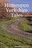 Книга Homespun Yorkshire Tales