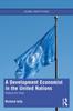 Книга A Development Economist In the United Nations : Reasons for Hope