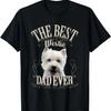 Best Westie Dad Ever Funny West Highland White Terrier Gifts T-Shirt
