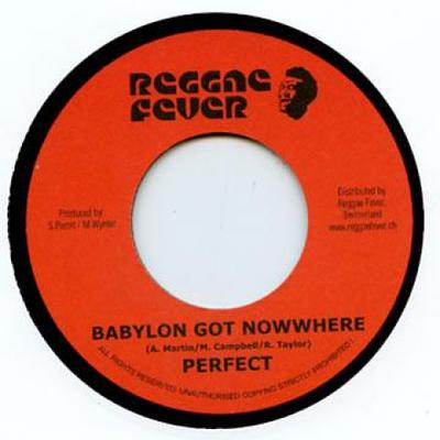 7-дюймовая пластинка PERFECT - Babylon Got Nowwhere RF018 Reggae Fever 2006 Швейцария Регги, Ска и Даб