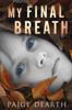 Книга My Final Breath : 6