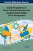 The Global Perspectives On Green Business Administration and Sustainable Supply Chain Management Book