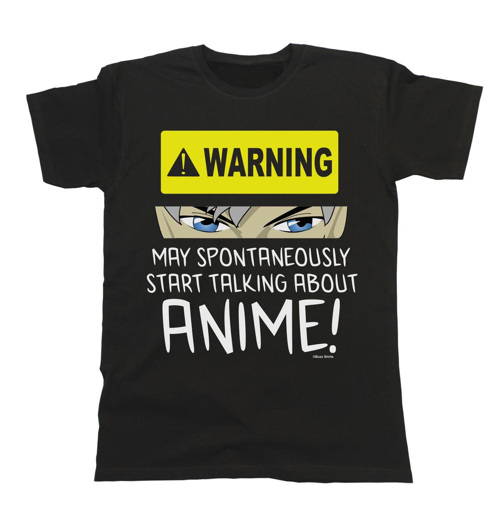 Mens Womens ANIME T-Shirt Unisex WARNING May Spontaneously Talk About