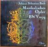 LP Запись ИОГАНН СЕБАСТЬЯН БАХ, ORCHESTRE PR - Музыкальное подношение, BWV 1079  ST77677 Опера Германия Классика Б/У