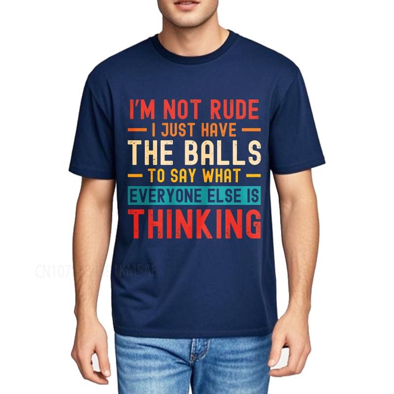 Oversized summer Boys t shirt Im Not Rude I Just Have The Balls To Say What Everyone Else Is Thinking Short Sleeve Rock ONeck