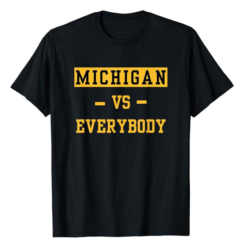 Michigan Vs Eeverything Tee Men Women Everybody T-Shirt Humor Funny Letters Printed Saying Tee Graphic Outfits Sports Clothes