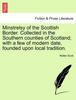 The Minstrelsy of the Scottish Border. Collected In the Southern Counties of Scotland; With a Few of Modern Date, Founded Upon Local Tradition. Book