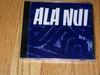 CD NUI,ALA - Ala Nui  Не японская музыка Другое Б/У