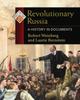 Книга Revolutionary Russia : A History In Documents