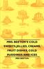 Книга Mrs. Beeton's Cold Sweets,Jellies, Creams, Fruit Dishes, Cold Puddings and Ices
