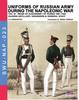 Книга Uniforms of Russian Army During the Napoleonic War Vol.18 : Guard Artillery, Engineers & General Staff : 23