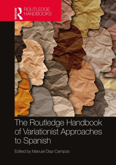 Книга The Routledge Handbook of Variationist Approaches To Spanish