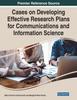 Книга Cases On Developing Effective Research Plans for Communications and Information Science