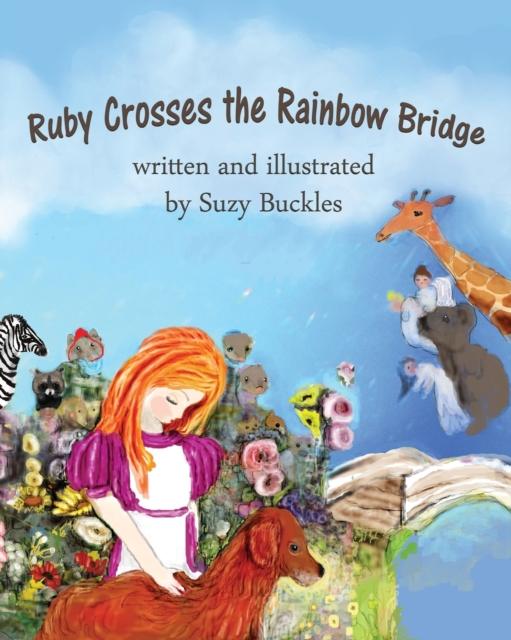 The Ruby Crosses the Rainbow Bridge Book