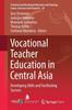 Книга Vocational Teacher Education In Central Asia : Developing Skills and Facilitating Success