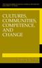 Книга Cultures, Communities, Competence, and Change