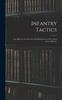 Книга Infantry Tactics : Or, Rules for the Exercise and Manoeuvres of the United States' Infantry