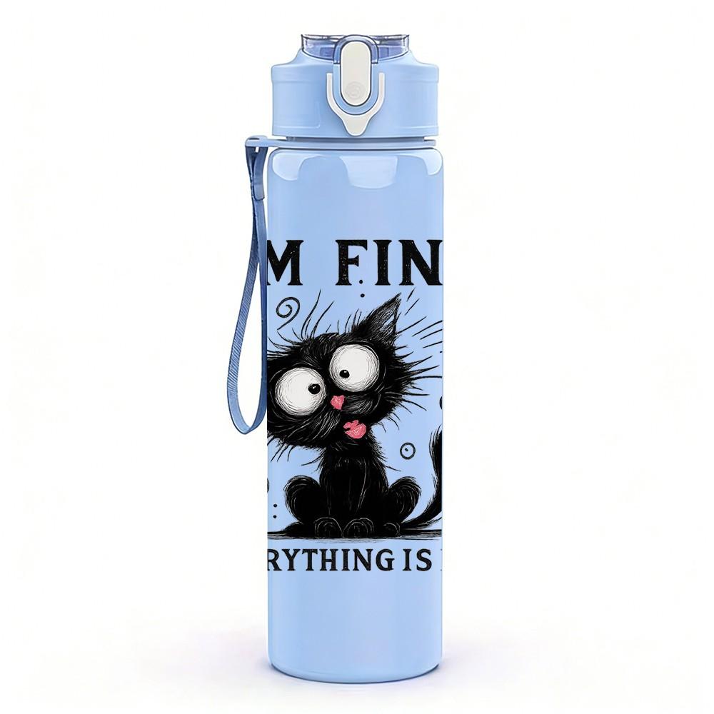 1PC I'm Fine Everything Is Fine Black Cat 750ml Color Plastic Sports Water Bottle Leakproof Flip Straw Lid Suitable for Sports Office Home Use