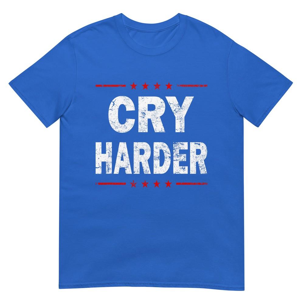 Cry Harder Trump 2024 Logo Funny Republican Political Usa TShirt