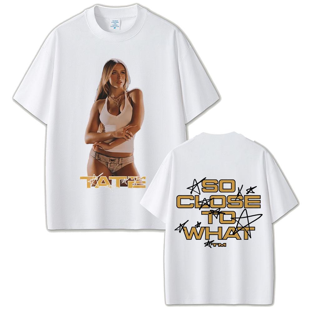 Singer Tate Mcrae So Close To What Album Tshirt Miss Possessive Tour T Shirts Summer Unisex Fashion Oversized Tshirt