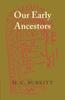 Книга Our Early Ancestors by M. C. Burkitt - Paperback