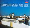 CD АЛИСИЯ ДЕ ЛАРРОЧА, МАНУЭЛЬ ДЕ ФАЛЬЯ - Ларроча: Лучшее из испанской фортепианной музыки F35L20041 London Records Japan Классика Б/У
