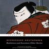 Rashomon and Seventeen Other Stories by Ryunosuke Akutagawa... 9780140449709