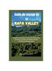 Книга Guide De Voyage De La Napa Valley : Un Guide Touristique Complet De Napa Valley Couvrant La Cuisine, Les Hotels, Conseils D'inities Et Beaucoup Plus.