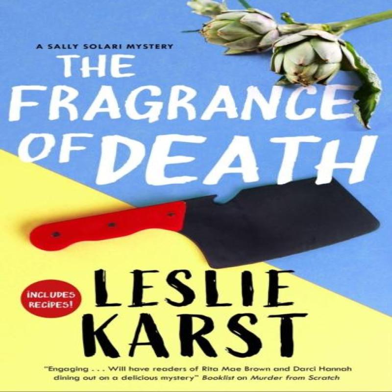 The Fragrance of Death by Leslie Karst Paperback Book 9781448309283